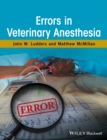 Errors in Veterinary Anesthesia - Book