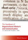 The Handbook of Organizational Rhetoric and Communication - Book