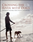 Crossing the River with Dogs : Problem Solving for College Students - Book