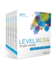 Wiley Study Guide for 2017 Level III CFA Exam: Complete Set - Book