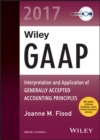 Wiley GAAP 2017 : Interpretation and Application of Generally Accepted Accounting Principles CD-ROM - Book