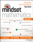 Mindset Mathematics : Visualizing and Investigating Big Ideas, Grade 5 - Book