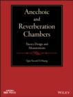 Anechoic and Reverberation Chambers : Theory, Design, and Measurements - eBook