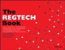 The REGTECH Book : The Financial Technology Handbook for Investors, Entrepreneurs and Visionaries in Regulation - eBook