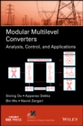 Modular Multilevel Converters : Analysis, Control, and Applications - eBook