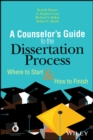 A Counselor's Guide to the Dissertation Process : Where to Start and How to Finish - eBook