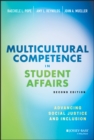 Multicultural Competence in Student Affairs : Advancing Social Justice and Inclusion - eBook