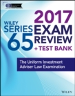Wiley FINRA Series 65 Exam Review 2017 : The Uniform Investment Adviser Law Examination - Book