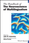 The Handbook of the Neuroscience of Multilingualism - Book