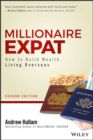Millionaire Expat : How To Build Wealth Living Overseas - eBook