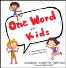 One Word for Kids : A Great Way to Have Your Best Year Ever - Book