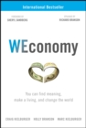 WEconomy : You Can Find Meaning, Make A Living, and Change the World - eBook