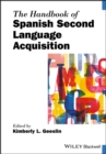The Handbook of Spanish Second Language Acquisition - Book