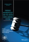 Forensic Anthropology and the United States Judicial System - Book