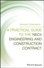 A Practical Guide to the NEC4 Engineering and Construction Contract - Book