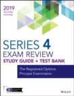Wiley Series 4 Securities Licensing Exam Review 2019 + Test Bank : The Registered Options Principal Examination - Book
