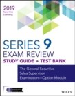 Wiley Series 9 Securities Licensing Exam Review 2019 + Test Bank : The General Securities Sales Supervisor Examination -- Option Module - eBook