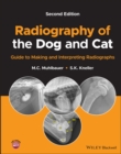 Radiography of the Dog and Cat : Guide to Making and Interpreting Radiographs - Book