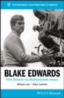 Blake Edwards : Film Director as Multitalented Auteur - Book