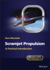 Scramjet Propulsion : A Practical Introduction - Book