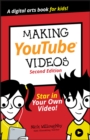 Making YouTube Videos : Star in Your Own Video! - eBook