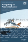 Navigating an Academic Career: A Brief Guide for PhD Students, Postdocs, and New Faculty - Book