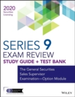 Wiley Series 9 Securities Licensing Exam Review 2020 + Test Bank : The General Securities Sales Supervisor Examination--Option Module - Book