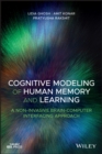 Cognitive Modeling of Human Memory and Learning : A Non-invasive Brain-Computer Interfacing Approach - eBook