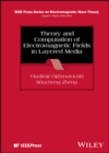 Theory and Computation of Electromagnetic Fields in Layered Media - Book