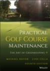 Practical Golf Course Maintenance : The Art of Greenkeeping - Book