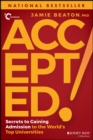 Accepted! : Secrets to Gaining Admission to the World's Top Universities - Book