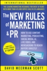 The New Rules of Marketing and PR : How to Use Content Marketing, Podcasting, Social Media, AI, Live Video, and Newsjacking to Reach Buyers Directly - eBook