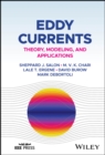 Eddy Currents : Theory, Modeling, and Applications - Book