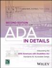 ADA in Details : Interpreting the 2010 Americans with Disabilities Act Standards for Accessible Design - Book