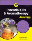 Essential Oils & Aromatherapy For Dummies - Book