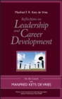 Reflections on Leadership and Career Development : On the Couch with Manfred Kets de Vries - eBook