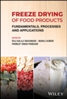 Freeze Drying of Food Products : Fundamentals, Processes and Applications - Book