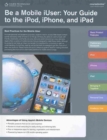 Be an iUser : Your Guide to the iPod, iPhone and iPad Coursenotes - Book