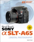 David Busch's Sony Alpha SLT-A65 Guide to Digital Photography - Book