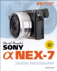 David Busch's Sony Alpha NEX-7 Guide to Digital Photography - Book