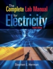The Complete Lab Manual for Electricity - Book