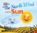 Our World Readers: The North Wind and the Sun Big Book - Book