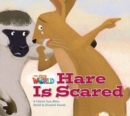 Our World Readers: Hare Is Scared Big Book - Book