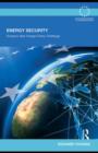 Energy Security : Europe's New Foreign Policy Challenge - eBook