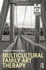 Multicultural Family Art Therapy - eBook