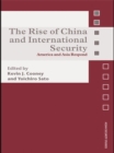 The Rise of China and International Security : America and Asia Respond - eBook