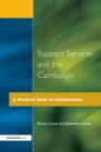 Support Services and the Curriculum : A Practical Guide to Collaboration - eBook