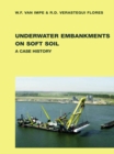 Underwater Embankments on Soft Soil : A Case History - eBook