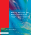 Putting Research into Practice in Primary Teaching and Learning - eBook