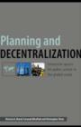 Planning and Decentralization : Contested Spaces for Public Action in the Global South - eBook